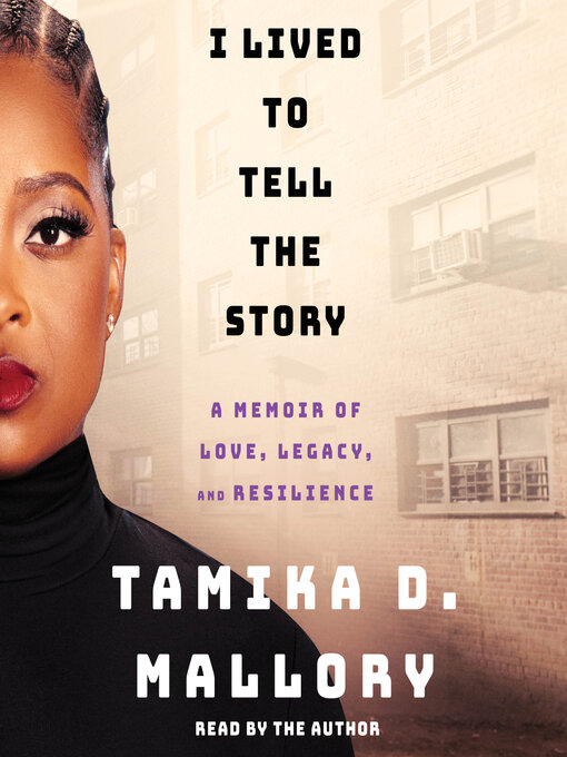 Title details for I Lived to Tell the Story by Tamika D. Mallory - Wait list